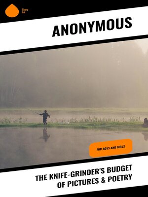 cover image of The Knife-Grinder's Budget of Pictures & Poetry